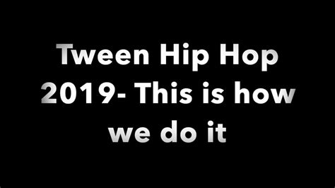 Tween Hip Hop Fall 2019 Youtube