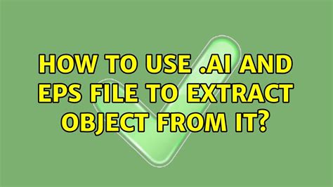 How To Use Ai And Eps File To Extract Object From It YouTube