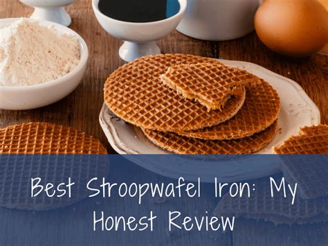 Best Stroopwafel Iron My Honest Review