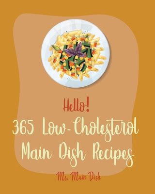 Over the past couple of decades there has been a growing concern about fats, high blood cholesterol levels and the diseases caused by it. Low Cholesterol Main Dish With Mean Recipes / Low ...