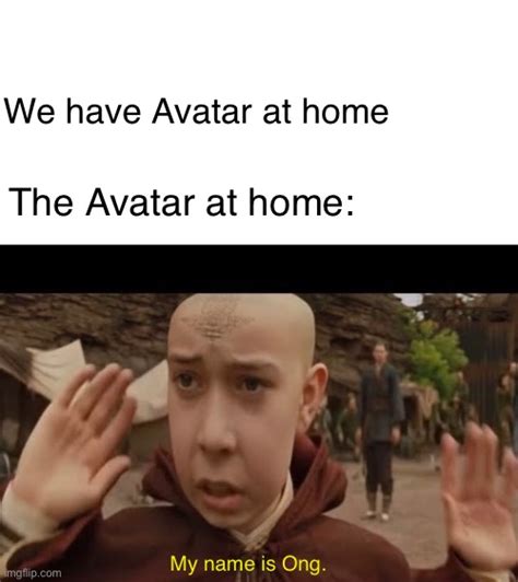 The Avatar At Home Imgflip