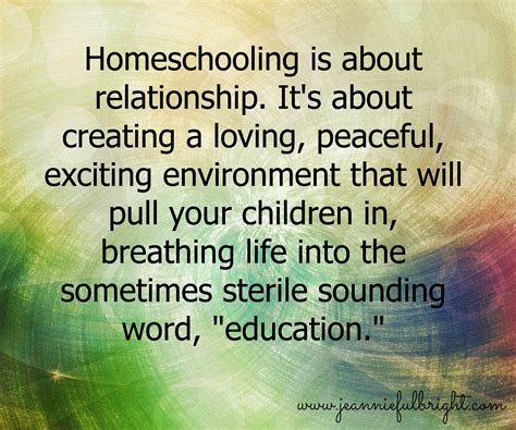 Homeschool Is About Relationship Homeschool Education Homeschool