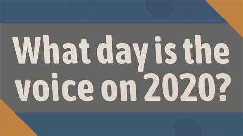 What Day Is The Voice On 2020 Youtube