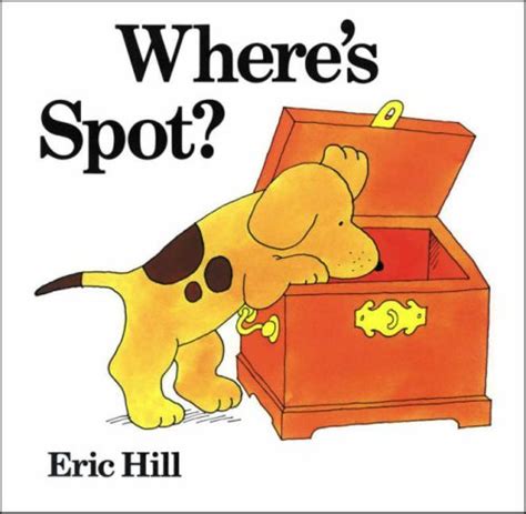 Wheres Spot By Eric Hill