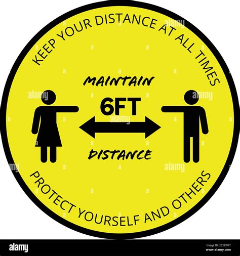 Sticker With The Text Keep Your Distance At All Times Maintain 6ft