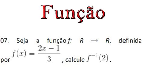 Função Seja A Função F R R Definida Por Fx2x 13 Função