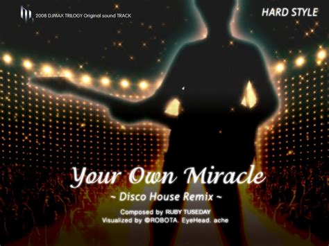 Djmax Your Own Miracle ~disco House Mix~