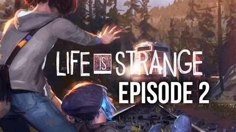 Life Is Strange Episode 2 Gameplay Walkthrough Out Of Time Full