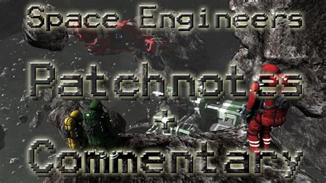 Space Engineers Tutorial Gameplay Kommentery Patch Notes Community