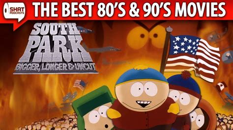 South Park Bigger Longer And Uncut 1999 The Best 80s And 90s Movies Podcast Youtube