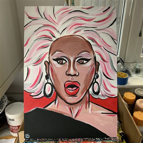 I Started Painting In May Finally Had The Courage To Paint Rupaul How