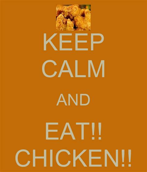 Keep Calm And Eat Chicken Poster Sam Keep Calm O Matic
