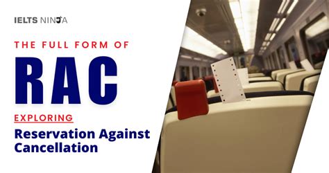 The Full Form Of Rac Exploring Reservation Against Cancellation