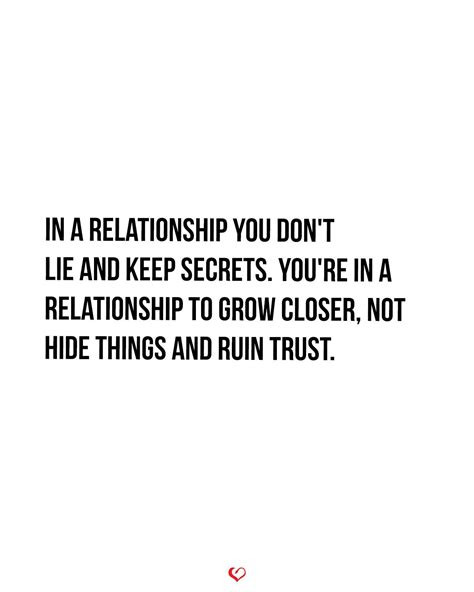 In A Relationship You Dont Lie And Keep Secrets Secret Quotes