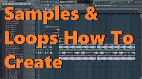 Samples And Loops How To Create Fl Studio Tutorial Youtube