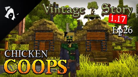 Making My Chicken Coop Vintage Story 117 Ep26 Youtube
