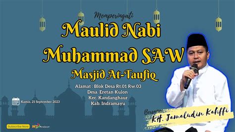 LIVE MAULID NABI MUHAMMAD SAW MASJID AT TAUFIQ ERETAN KULON