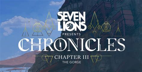 Seven Lions Returns To The Gorge For Chronicles Chapter Iii Festival