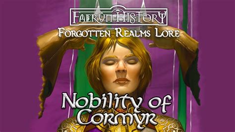 The Nobility Of Cormyr Forgotten Realms Lore Youtube