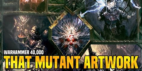 Warhammer 40k That Mutant Artwork Bell Of Lost Souls