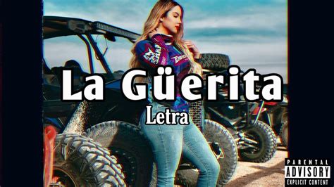 La Güerita Clave 520 Letra Youtube