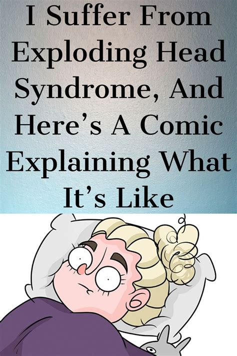 I Suffer From Exploding Head Syndrome And Heres A Comic Explaining