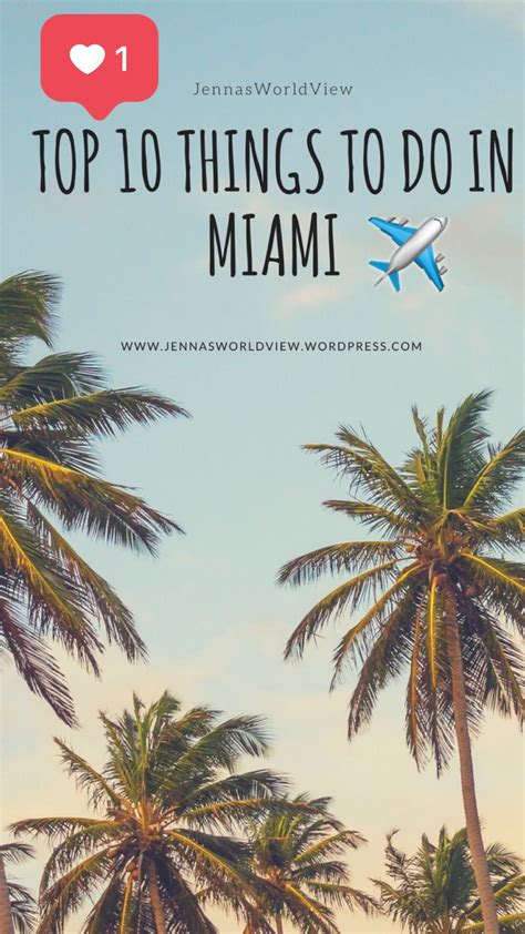 Top 10 Things To Do In Miami Florida Things To Do Stuff To Do