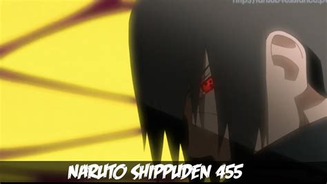 Shippuden is the continuation of the original animated tv series naruto.the story revolves around an older and slightly more matured uzumaki naruto and his quest to save his friend uchiha. Review Naruto shippuden Episode 455 - YouTube