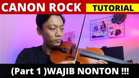 Tutorial Belajar Biola Canon Rock Bongkar Lagu Canon Rock Part 1 Youtube
