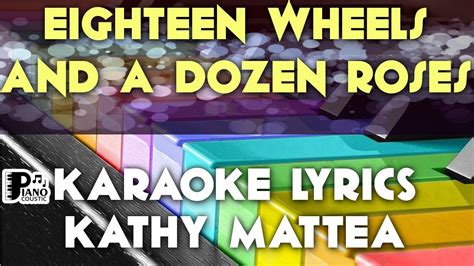 Eighteen Wheels And A Dozen Roses Kathy Mattea Karaoke Lyrics Version