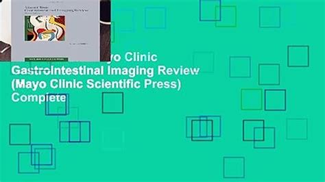 Full Version Mayo Clinic Gastrointestinal Imaging Review Mayo Clinic