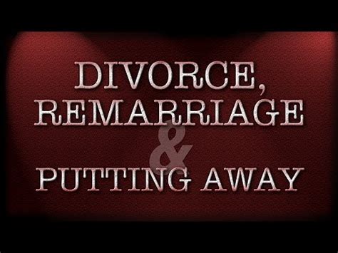Divorce Remarriage Putting Away Youtube