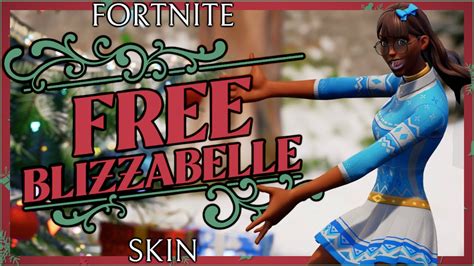 How To Get The Blizzabelle Skin Outfit For Free In Fortnite