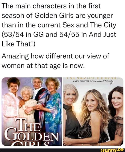 The Main Characters In The First Season Of Golden Girls Are Younger Than In The Current Sex And