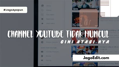 10 Cara Mengatasi Channel Youtube Yang Tidak Muncul Di Pencarian