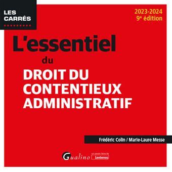 L Essentiel Du Droit Du Contentieux Administratif Eme Edition