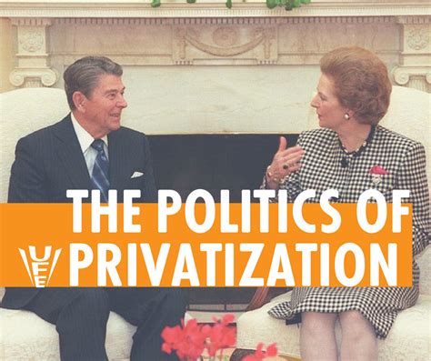 The Politics Of Privatization How Neoliberalism Took Over Us Politics