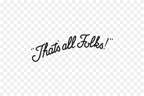 That S All Folks Thats All Folks PNG FlyClipart