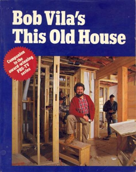 Bob Vilas This Old House Bob Vila 9780525476702 Books