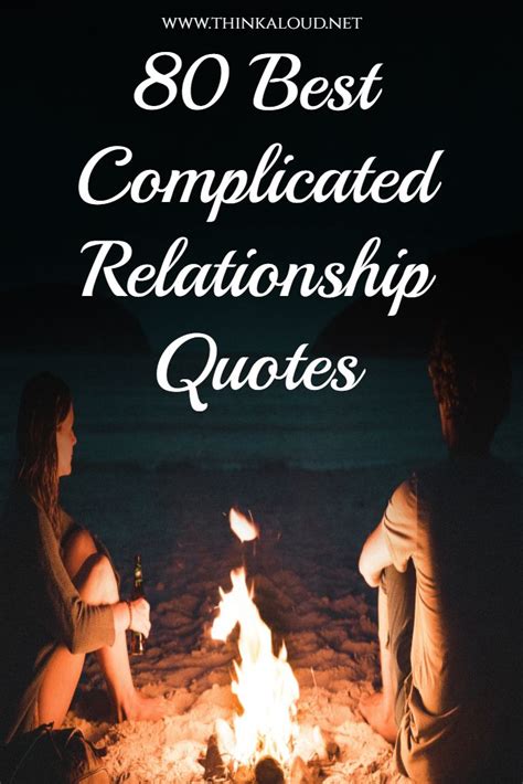 80 Best Complicated Relationship Quotes Complicated Relationship