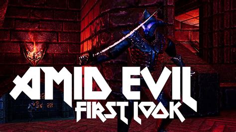 Amid Evil First Look Youtube