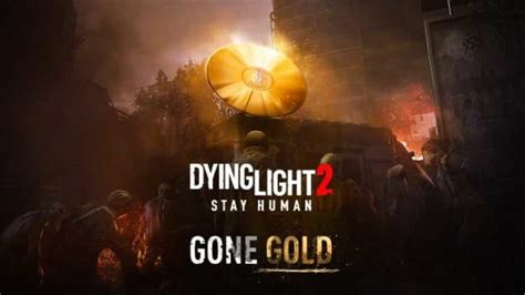 Techlands Dying Light Stay Human Goes Gold Wepc Gaming