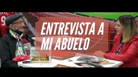 Entrevista A Mi Abuelo Yayo ¿por Qué Somos Del Atleti Youtube