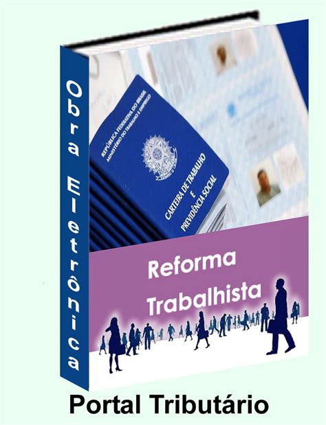 Entra em vigor neste sábado (11) a reforma trabalhista, aprovada em julho deste ano. REFORMA TRABALHISTA