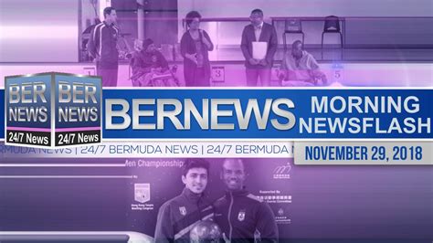 Bernews Newsflash For Thursday November 29 2018 Youtube
