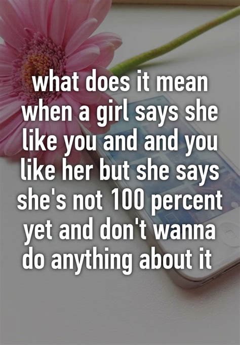 What Does It Mean When A Girl Says She Like You And And You Like Her
