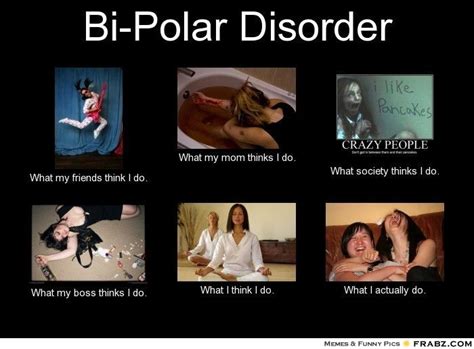 Pin By Dawn Morris On Bipolar Crazy People Funny Memes Funny Pictures