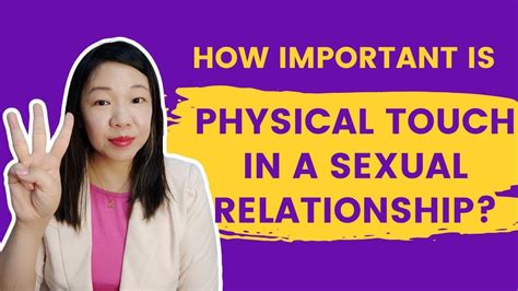 how important is physical touch in a sexual relationship youtube