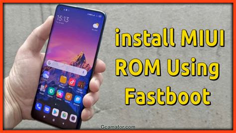 How To Install Miui Rom Using Fastboot Gcamator