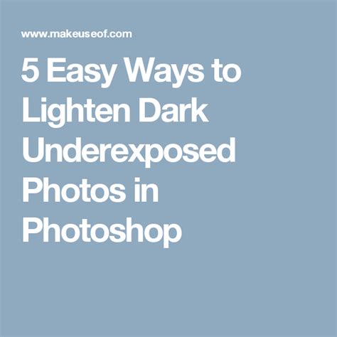 5 Ways To Lighten Dark Underexposed Photos In Photoshop Underexposed